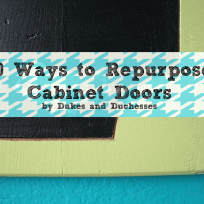 10 Ways to Repurpose Cabinet Doors