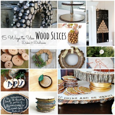 15 Ways to Use Wood Slices