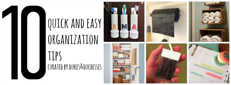 10 quick and easy organization tips