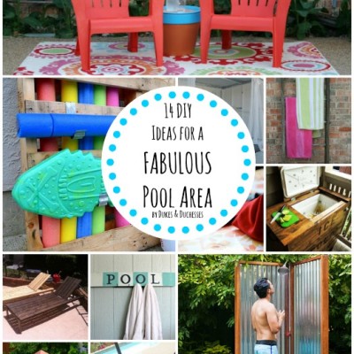 14 DIY Ideas for a Fabulous Pool Area