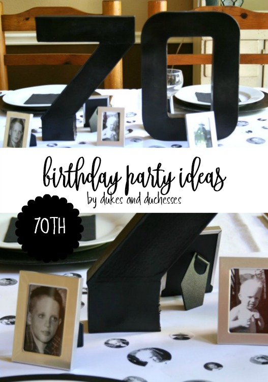 70th Birthday Party Ideas - Dukes and Duchesses