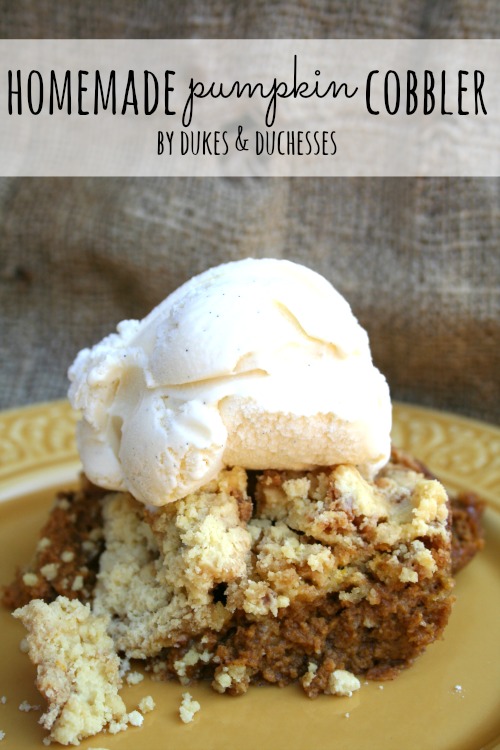 Homemade Pumpkin Cobbler - Dukes and Duchesses