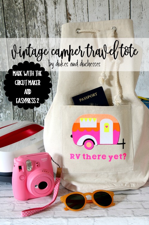 vintage camper travel tote made with the cricut maker and easypress 2